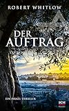 Der Auftrag: Ein Israel-Thriller (Ein Israel-Thriller, 1, Band 1)