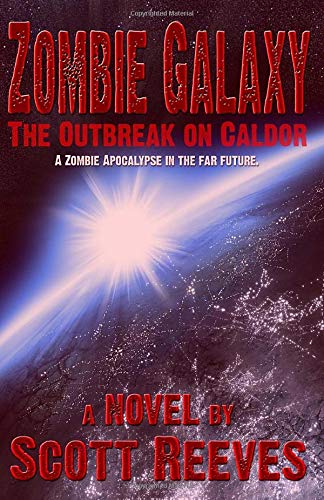 Zombie Galaxy: The Outbreak on Caldor