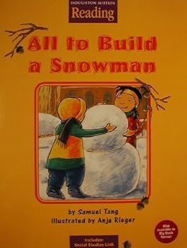 Paperback Houghton Mifflin Reading: The Nation's Choice: Little Big Book Grade K Theme 6 - All to Build a Snowman Book