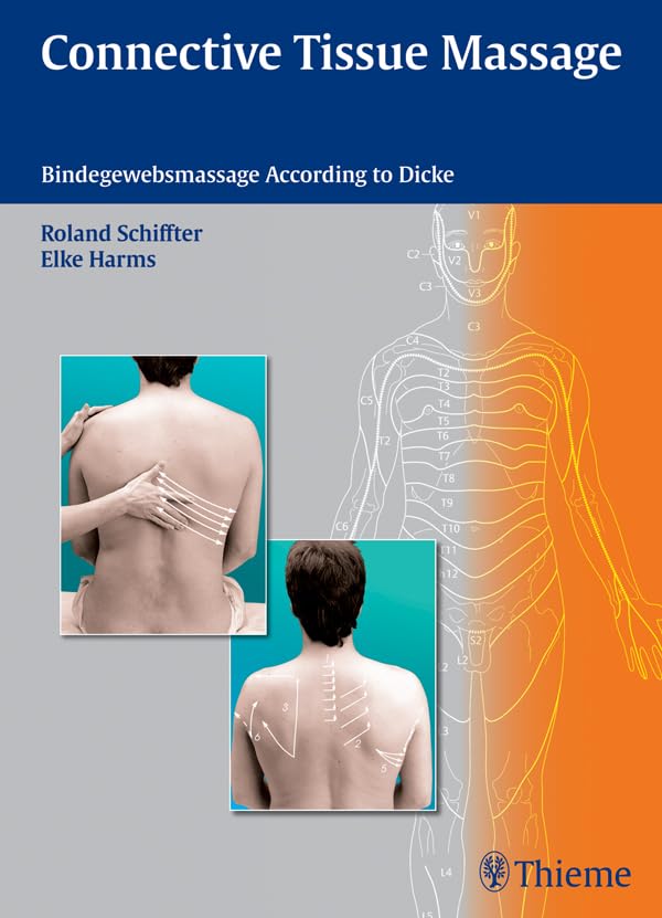 Connective Tissue Massage: Bindegewebsmassage According to Dicke      1st Edition, Kindle Edition