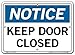 Vestil SI-N-10-A-PS-040 Notice Sign Polystyrene .040" Overall Size 10.5"W x 7.5"H Keep Doors Closed , 7.5" Height, 10.5" Wide, 0.04" Length