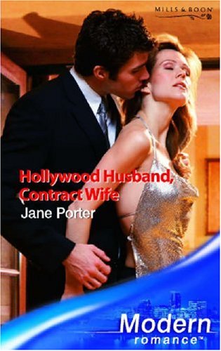 Hollywood Husband, Contract Wife (By: Jane Porter)