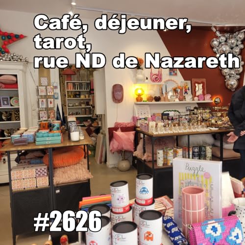 Boire un caf&eacute;, d&eacute;jeuner et acheter un tarot, rue Notre-Dame de Nazareth (2 - Real Parisian Encounters, Spontaneous French)