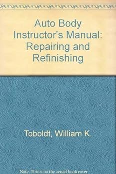 Paperback Auto Body Repairing and Refinishing Repainting/Instructor Manual Book