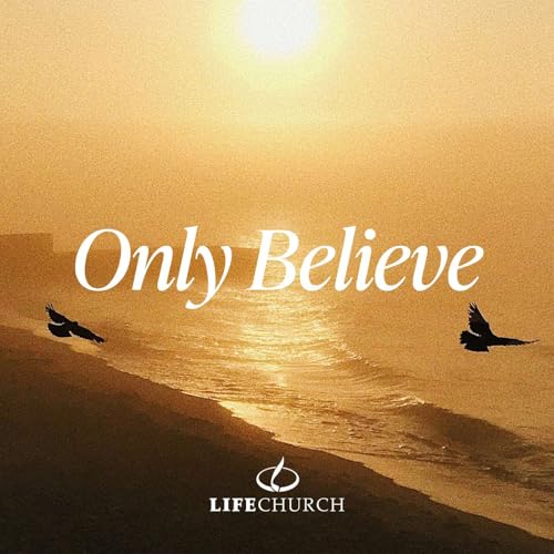 Wednesday Evening Service - Only Believe