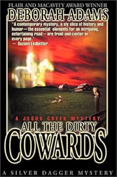 All the Dirty Cowards - Book #7 of the Jesus Creek Mystery