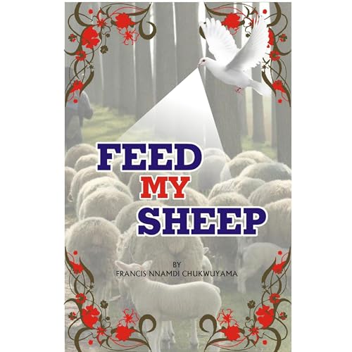 Feed my sheep Audiolibro Por FRANCIS NNAMDI CHUKWUYAMA arte de portada