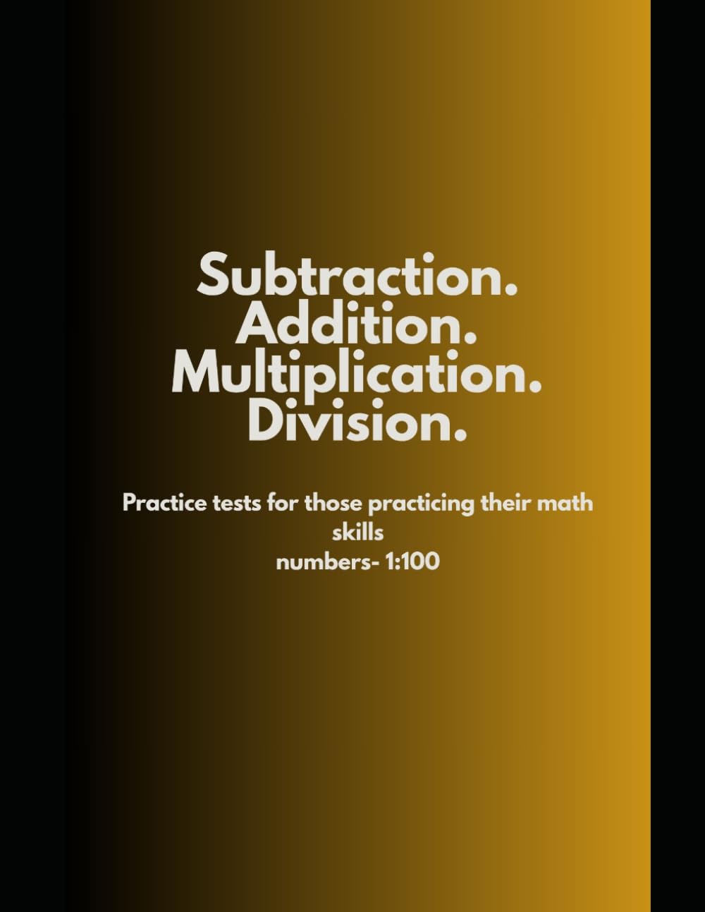 Mixed math practice tests: For kids and teenagers | addition, subtraction, multiplication, division whole numbers