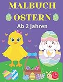 frohes neues jahr  Malbuch Ostern Ab 2 Jahren: Frohe Ostern Malbuch für Kleinkinder: Ostermalbuch für Kinder ab 2 Jahre  Mein erstes Mal- und Kritzelbuch  Osterhase Geschenk für Mädchen und Jungen.