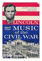 Lincoln and the Music of the Civil War B0006BOG8K Book Cover