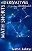 Math Shorts - Derivatives
