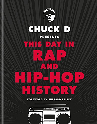  Chuck D Presents This Day in Rap and Hip-Hop History livre En ligne
