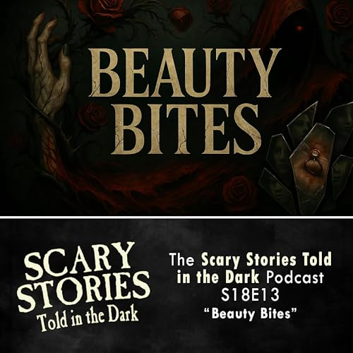 S18E13 - "Beauty Bites" &ndash; Scary Stories Told in the Dark