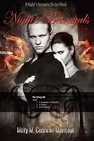 Night's Betrayals: A Night's Vampire Series Book 1927899621 Book Cover