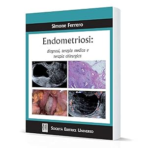 Endometriosi: diagnosi, terapia medica e terapia chirurgica