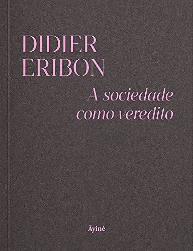 A sociedade como veredito