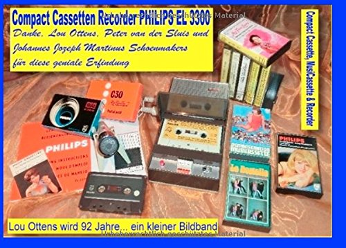 Compact Cassetten Recorder Philips EL 3300 - Danke, Lou Ottens, Johannes Jozeph Martinus Schoenmaker Compact Cassetten Recorder Philips EL 3300 - Danke, Lou Ottens, Johannes Jozeph Martinus Schoenmaker