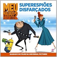 Meu Malvado Favorito 2: Superespioes Disfarcados 858246035X Book Cover