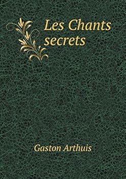 Paperback Les Chants secrets [French] Book