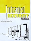 Intranet Security: Stories from the Trenches