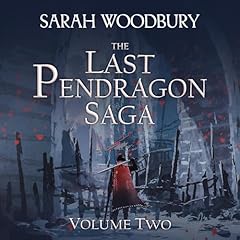 Couverture de The Last Pendragon Saga, Volume 2