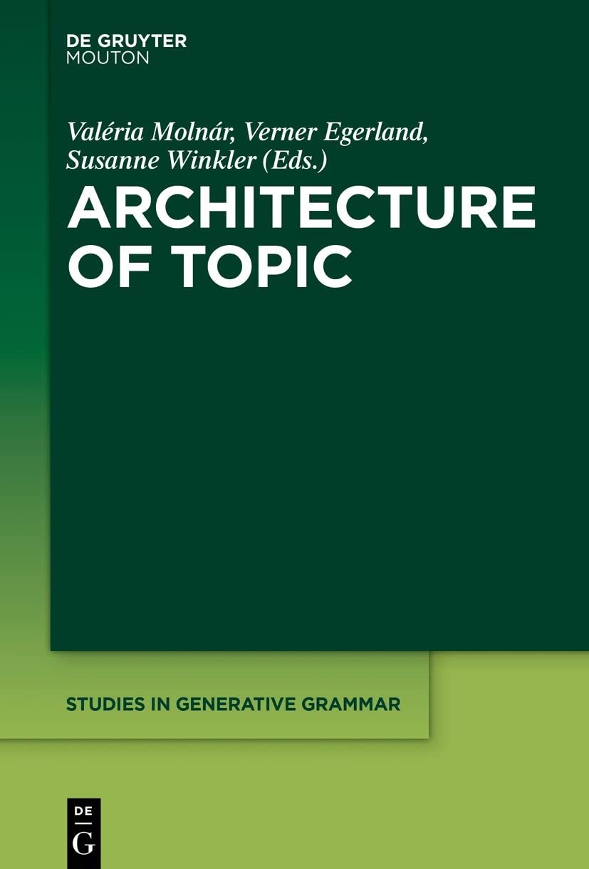 Buy Architecture of Topic: 136 (Studies in Generative Grammar, 136) — BookShops.in