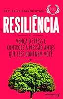 Resiliencia - Venca o stress e controle a pressao antes que eles dominem voce 8594551142 Book Cover