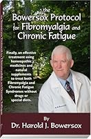The Bowersox Protocol for Fibromyalgia and Chronic Fatigue 0976295504 Book Cover