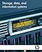 Storage, data, and information systems