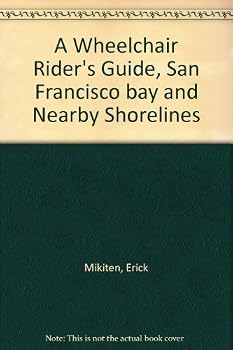 Paperback A Wheelchair Rider's Guide, San Francisco bay and Nearby Shorelines Book