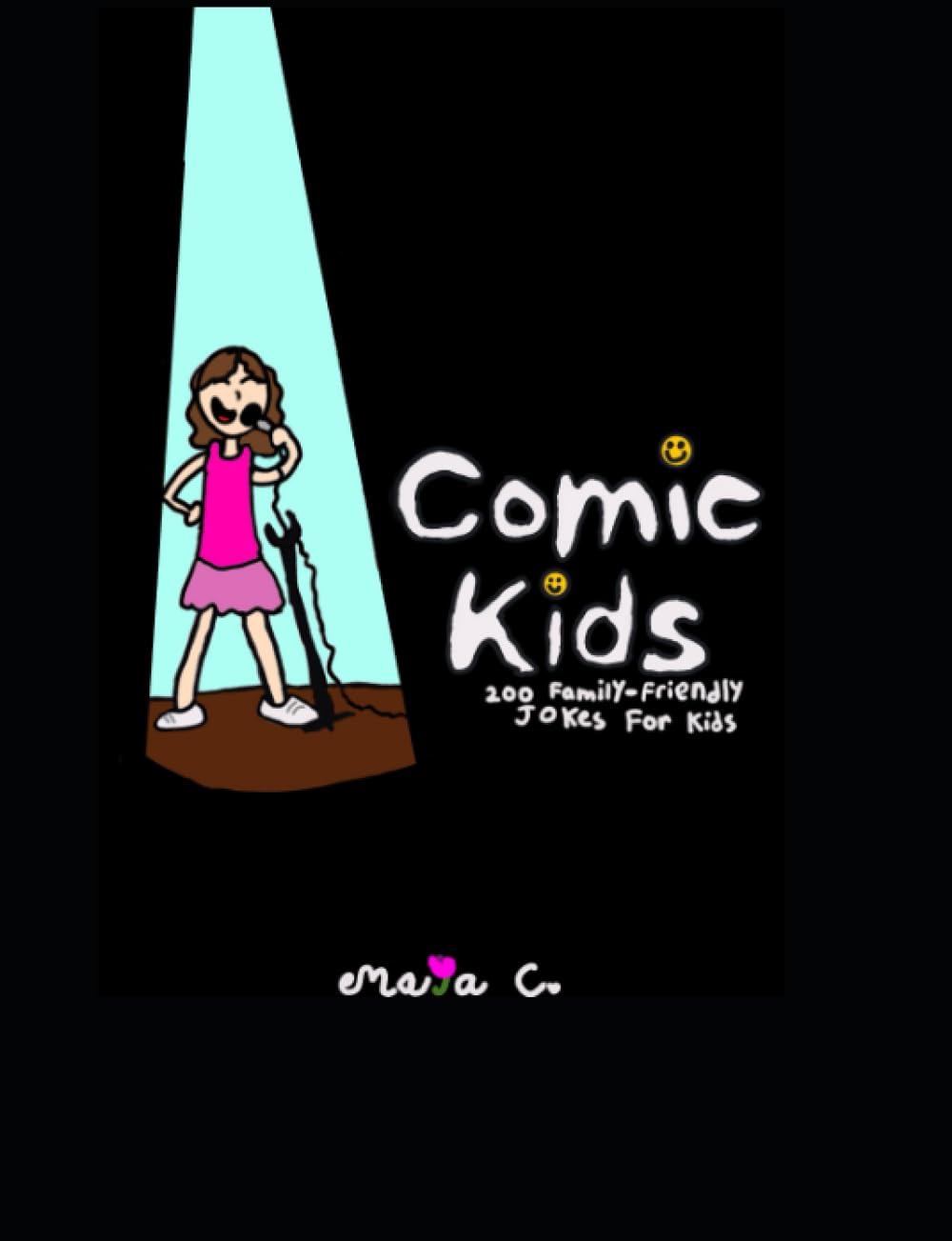 Comic Kids: 200 family friendly jokes for kids