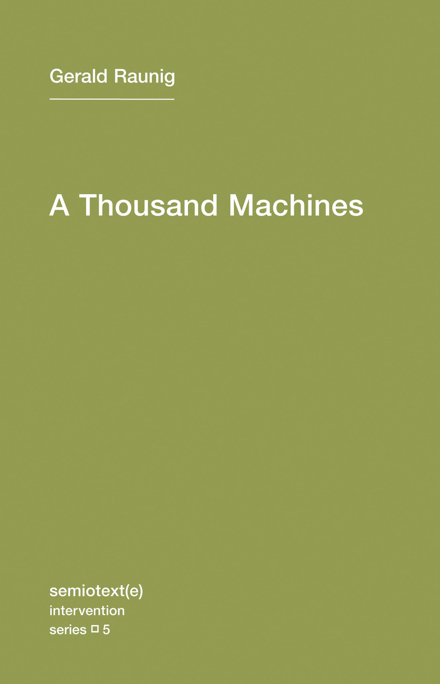 A Thousand Machines: A Concise Philosophy of the Machine as Social ...