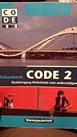 CODE 2 - Takenboek: Basisleergang Nederlands voor anderstaligen 9006811122 Book Cover