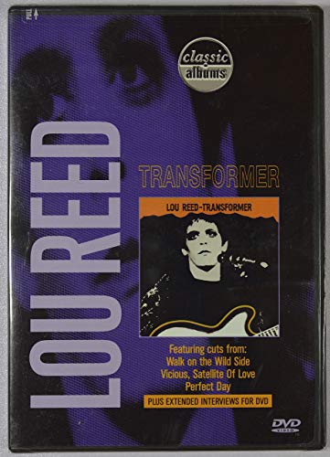 Classic Albums - Lou Reed: Transformer