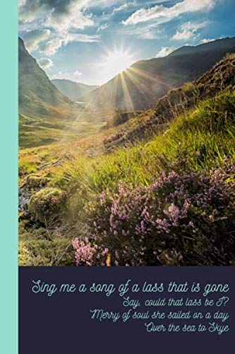 Sing Me a Song of a Lass that is Gone: Outlander Blank Notebook