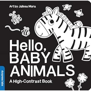 Hello, Baby Animals: A Black-and-Wh...