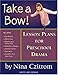 Take a Bow!: Lesson Plans for Pre-School Drama (Young Actors Series)