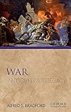 War: Antiquity and Its Legacy (Ancients & Moderns)