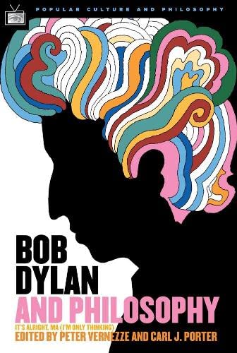 Bob Dylan and Philosophy Broché – 2 février 2006 - Les Beatles, Paul McCartney, John Lennon, RIngo Starr, George Harrison Bob Dylan and Philosophy Broché – 2 février 2006