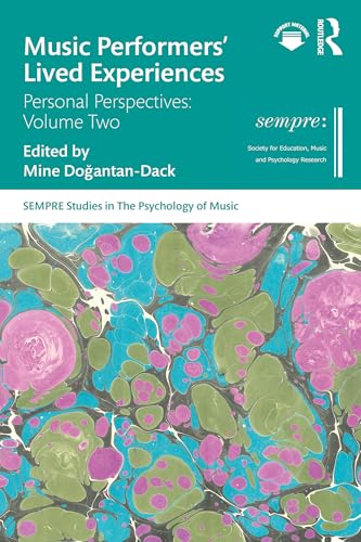 Music Performers Lived Experiences Volume Two SEMPRE Studies ouvrage