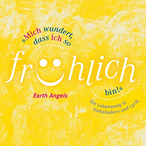 LIED: Mich wundert, dass ich fröhlich bin