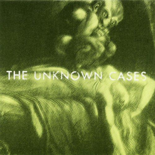 The Unknown Cases
