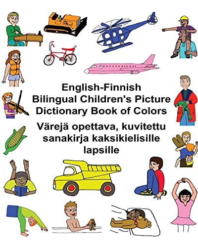 English-Finnish Bilingual Children's Picture Dictionary Book of Colors Värejä opettava, kuvitettu sanakirja kaksikielisille lapsille (FreeBilingualBooks.com)