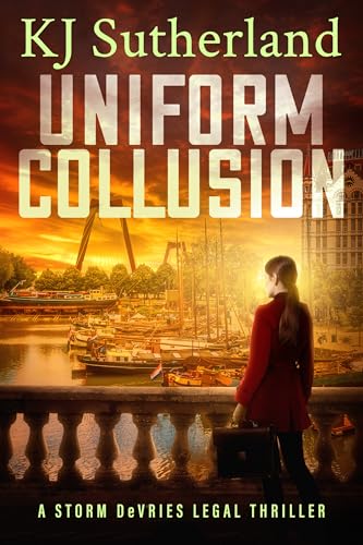 Uniform Collusion: (Storm DeVries Legal Thriller Series Book 3)