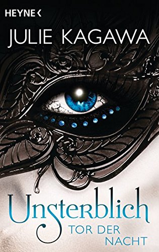 Unsterblich - Tor der Nacht: Unsterblich Band 2 - Roman Unsterblich - Tor der Nacht: Unsterblich Band 2 - Roman