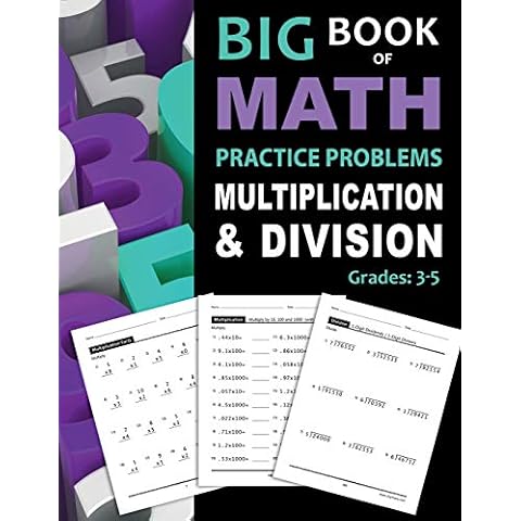 Big Book of Math Practice Problems Multiplication and Division: Worksheets Full of Practice Drills / Facts and Exercises on Multiplying and Dividing Cover