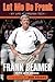 Let Me Be Frank: My Life at Virginia Tech