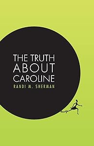 The Truth About Caroline