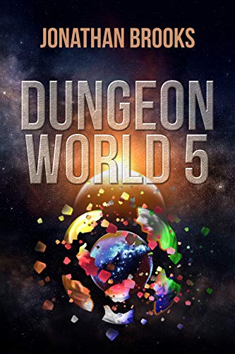 Dungeon World 5: A Dungeon Core Experience (English Edition)