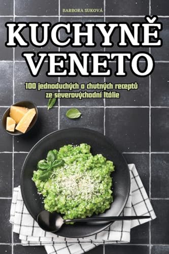 KuchynĚ Veneto (Czech Edition)